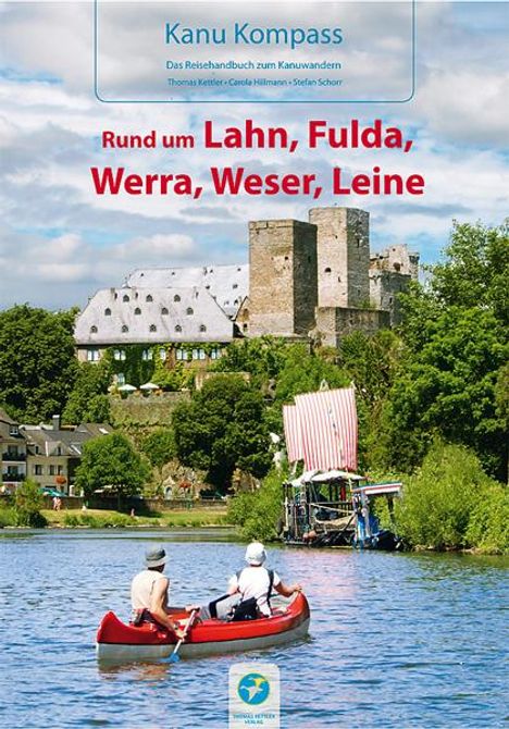 Thomas Kettler: Kanu Kompass Rund um Lahn, Fulda, Werra, Weser, Leine, Buch