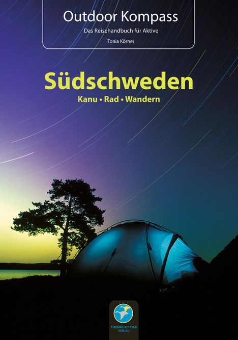 Tonia Körner: Outdoor Kompass Südschweden, Buch