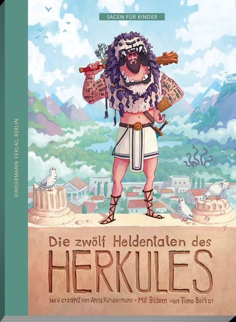 Sagen für Kinder. Die zwölf Heldentaten des Herkules. Illustration von Herkules vor einer Berglandschaft mit Tempelruinen.