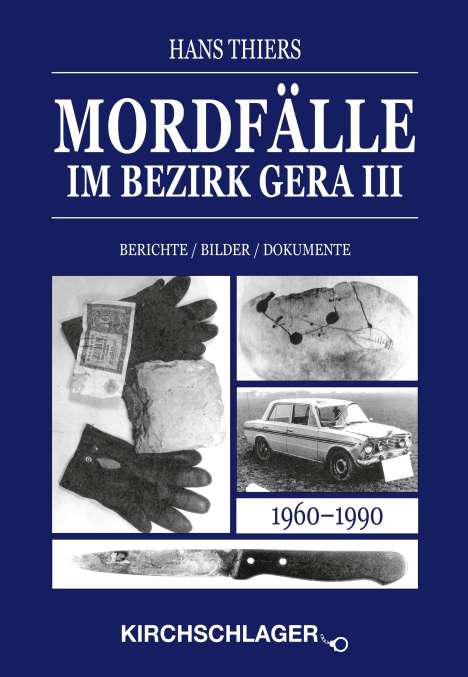 Hans Thiers: Mordfälle im Bezirk Gera III, Buch