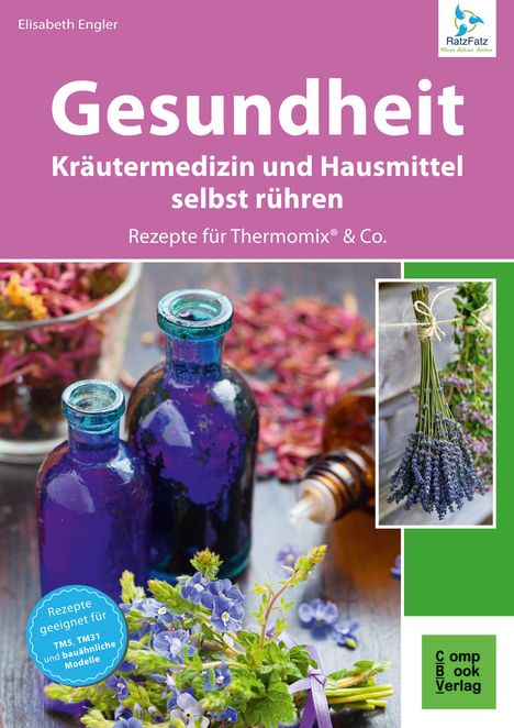 Elisabeth Engler: Gesundheit aus dem Thermomix®, Buch