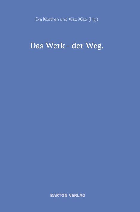 Das Werk - der Weg, Buch