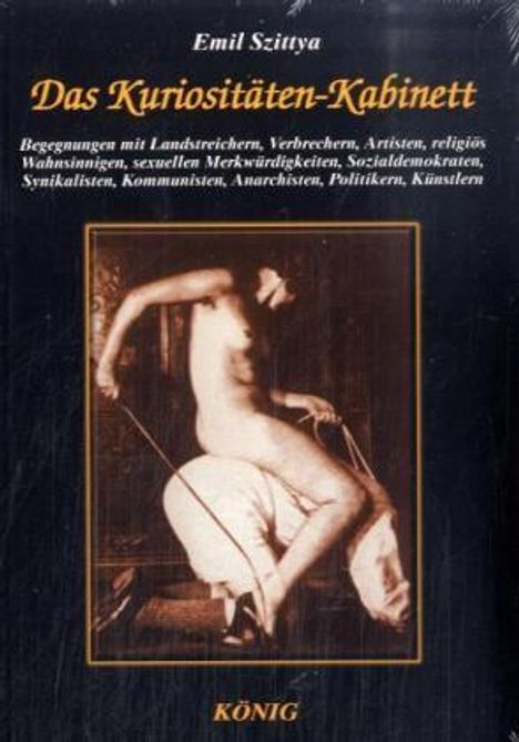 Emil Szittya: Das Kuriositäten-Kabinett, Buch