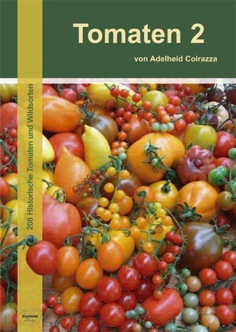 Adelheid Coirazza: Coirazza, A: Tomaten 2, Buch