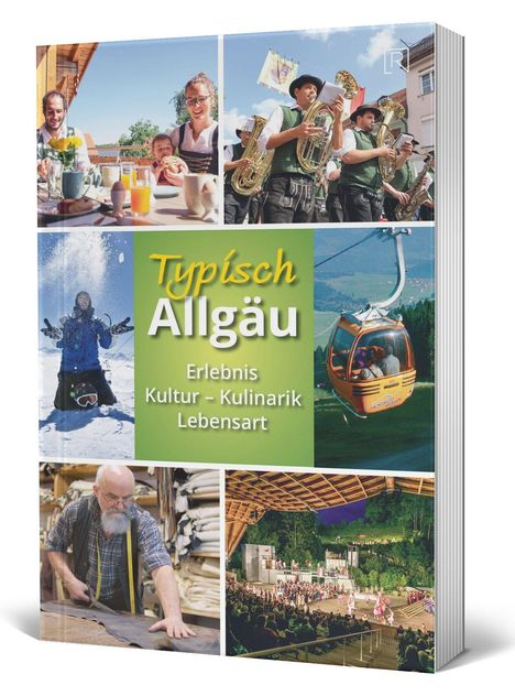 „Typisch Allgäu“ in gelbem und weißem Text. Szenen: Frühstück, Blasmusik, Skifahren, Seilbahn, Handwerker, Freilufttheater.