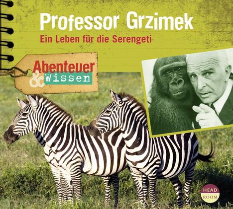 Theresia Singer: Abenteuer &amp; Wissen. Professor Grzimek, CD