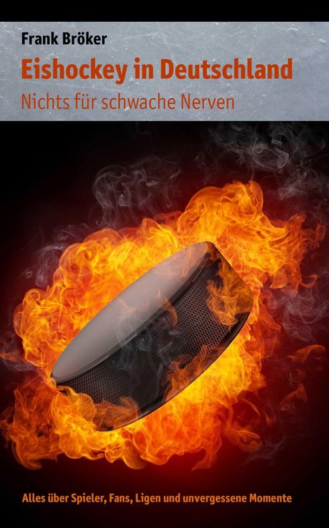 Frank Bröker: Eishockey in Deutschland, Buch