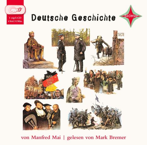Manfred Mai: Deutsche Geschichte. 4 CDs, 4 CDs