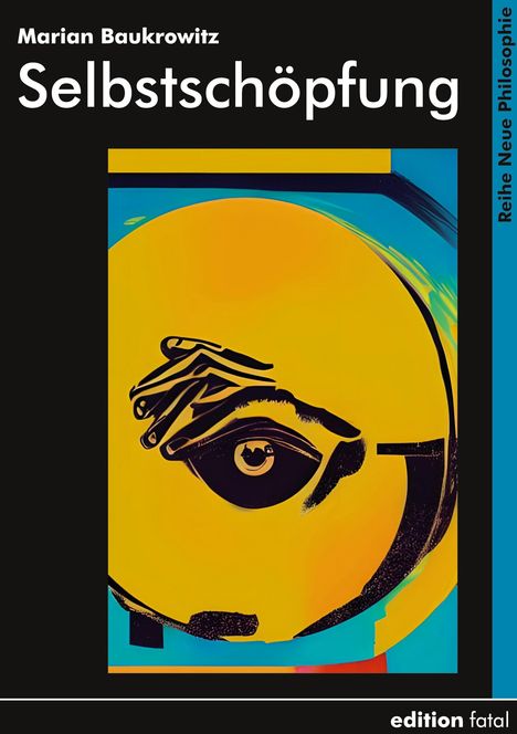 Marian Baukrowitz: Selbstschöpfung, Buch