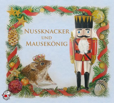 E. T. A. Hoffmann: Nussknacker und Mausekönig, CD