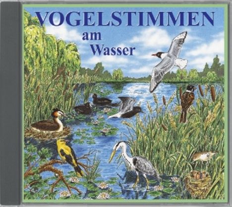 Vogelstimmen am Wasser,Ed.3, CD