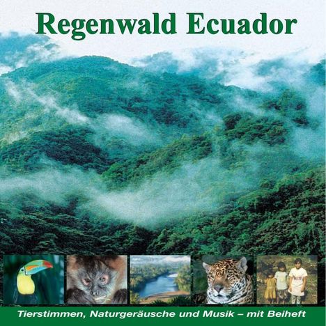 Regenwald Ecuador - Fischertukan, Jaguar, Ozelot, Waldhund... CD, CD