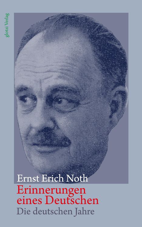 Ernst Erich Noth: Erinnerungen eines Deutschen, Buch