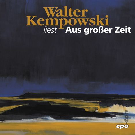 Walter Kempowski: Aus großer Zeit, 13 CDs