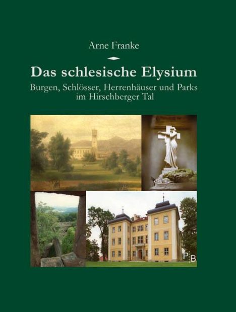 Arne Franke: Das schlesische Elysium, Buch