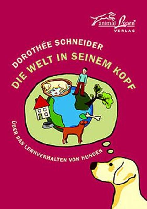 Dorothée Schneider: Die Welt in seinem Kopf, Buch