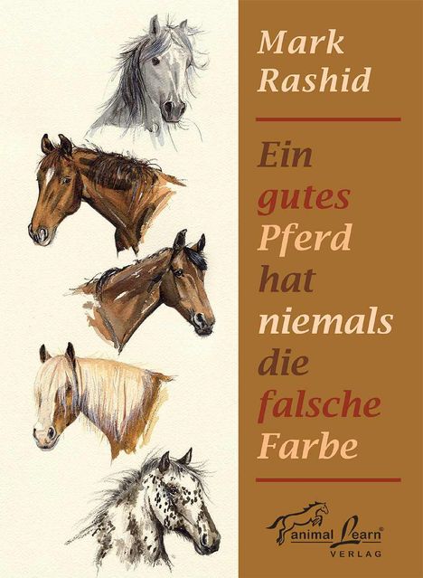 Mark Rashid: Ein gutes Pferd hat niemals die falsche Farbe, Buch