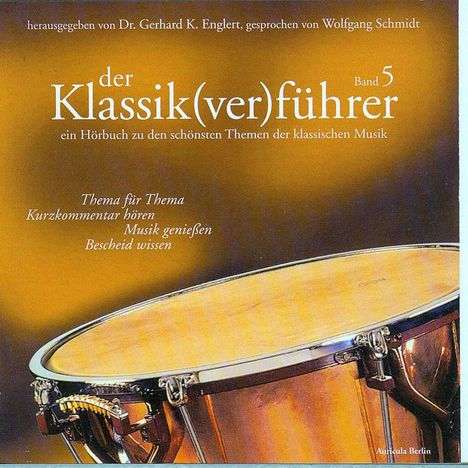 Gerhard K.Englert (Hrsg.):Der Klassik(ver)führer Band 5, CD
