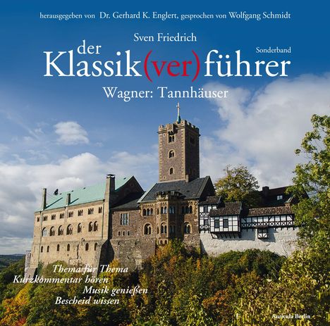 Der Klassik(ver)führer, Sonderband Wagner: Tannhäuser, 2 CDs