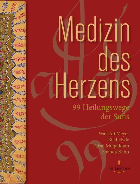 Wali Ali Meyer: Medizin des Herzens, Buch