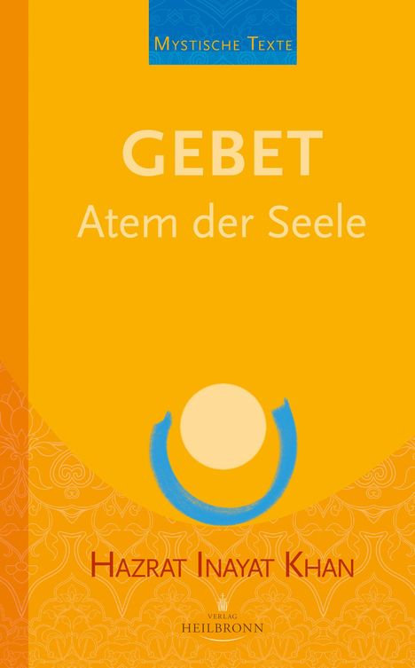 Hazrat Inayat Khan: Gebet - Atem der Seele, Buch