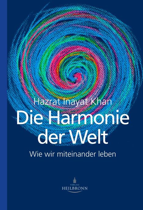 Hazrat Inayat Khan: Die Harmonie der Welt, Buch