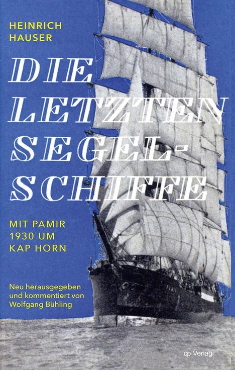 Heinrich Hauser: Die letzten Segelschiffe, Buch