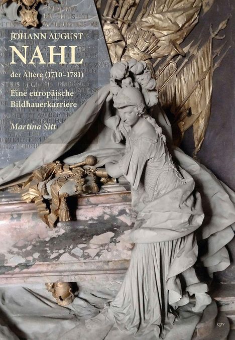 JOHANN AUGUST NAHL der Ältere (1710–1781). Eine europäische Bildhauerkarriere. Martina Sitt. Statue einer Frau neben Draperien.