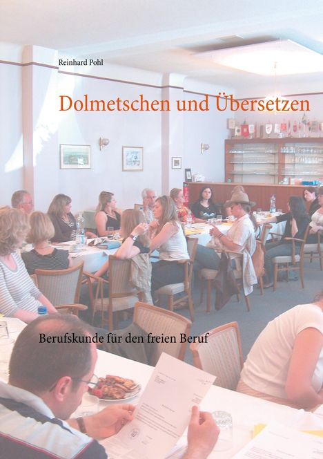 Reinhard Pohl: Dolmetschen und Übersetzen, Buch