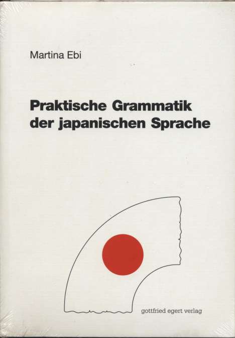 Martina Ebi: Praktische Grammatik der japanischen Sprache, Buch