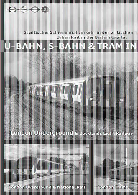 Phipps Andrew: U-Bahn, S-Bahn &amp; Tram in London, Buch
