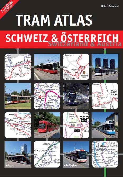 Robert Schwandl: Tram Atlas Schweiz &amp; Österreich, Buch