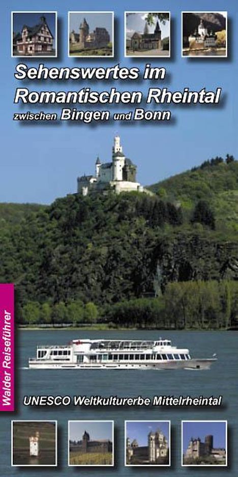 Sehenswertes im Romantischen Rheintal zwischen Bingen und Bonn, Buch