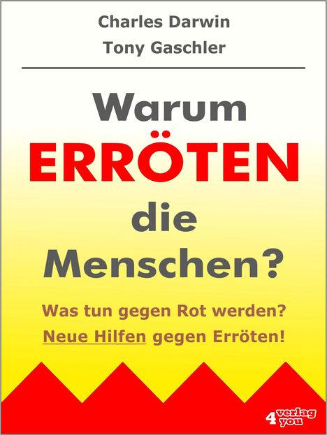 Tony Gaschler: Warum erröten die Menschen?, Buch