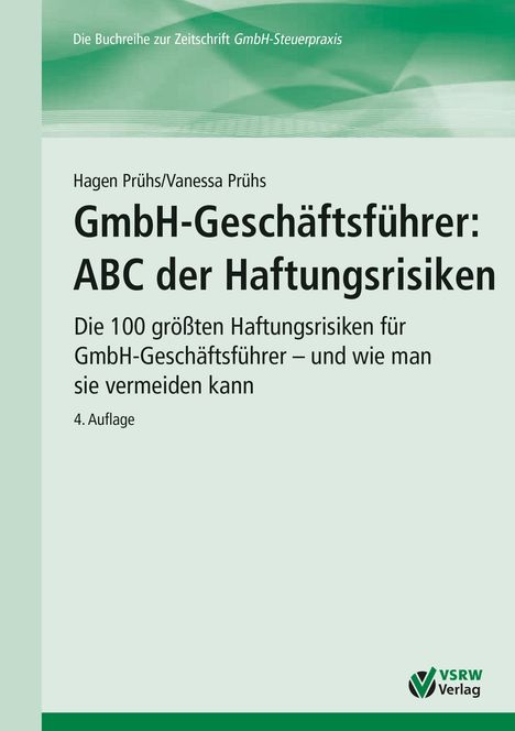 Hagen Prühs: GmbH-Geschäftsführer: ABC der Haftungsrisiken, Buch