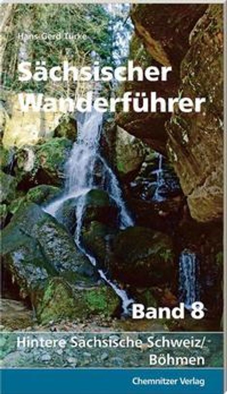 Hans-Gerd Türke: Türke, H: Sächsicher Wanderführer, Band 8, Buch