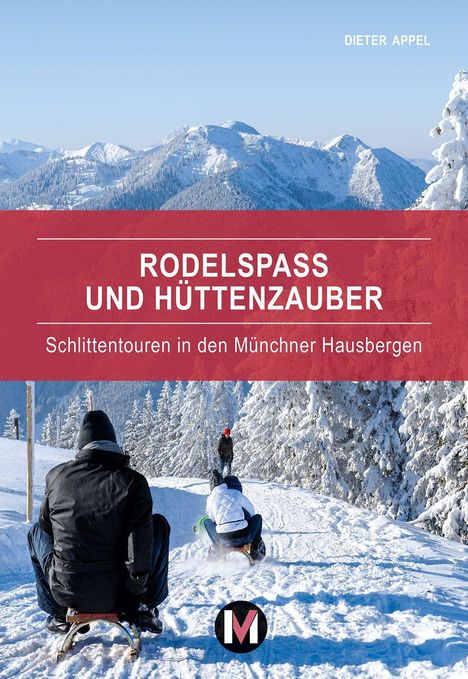 Dieter Appel: Appel, D: Rodelspaß und Hüttenzauber, Buch