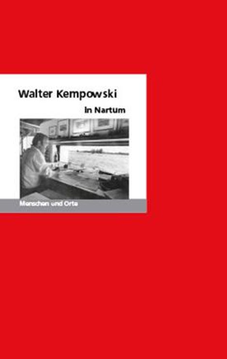 Oliver Matuschek: Walter Kempowski in Nartum, Buch
