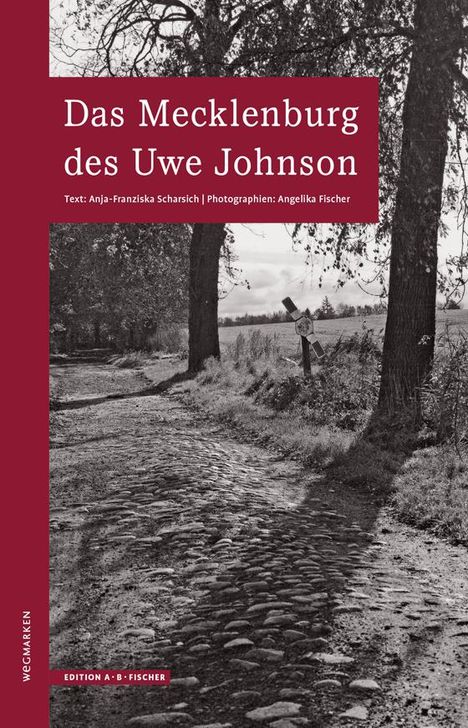 Anja-Franziska Scharsich: Das Mecklenburg des Uwe Johnson, Buch