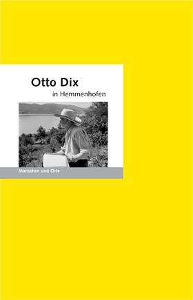Bernd Erhard Fischer: Otto Dix in Hemmenhofen, Buch