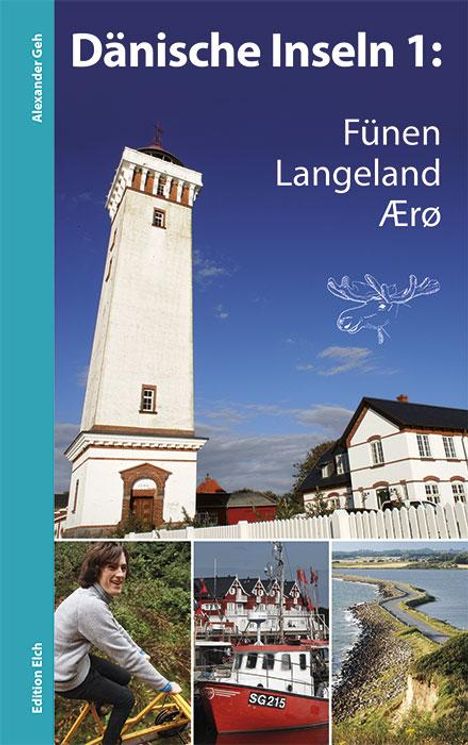 Alexander Geh: Dänische Inseln 1: Fünen, Langeland, Ærø, Buch