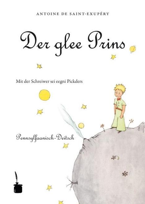 Antoine Saint-Exupéry: Der kleine Prinz (Pennsylfaanisch-Deitsch / Pennsylvania Dutch), Buch