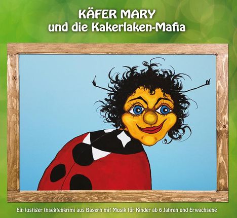 Heinz-Josef Braun: Käfer Mary und die Kakerlaken-Mafia, CD
