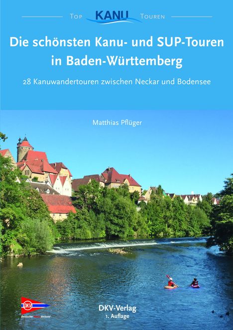 Die schönsten Kanutouren in Baden-Württemberg, Buch