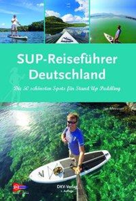 Jan Meessen: SUP-Reiseführer Deutschland, Buch