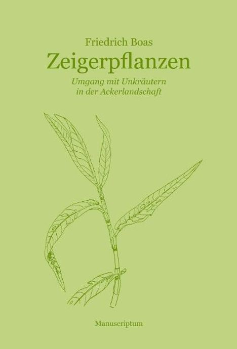 Friedrich Boas: Zeigerpflanzen, Buch