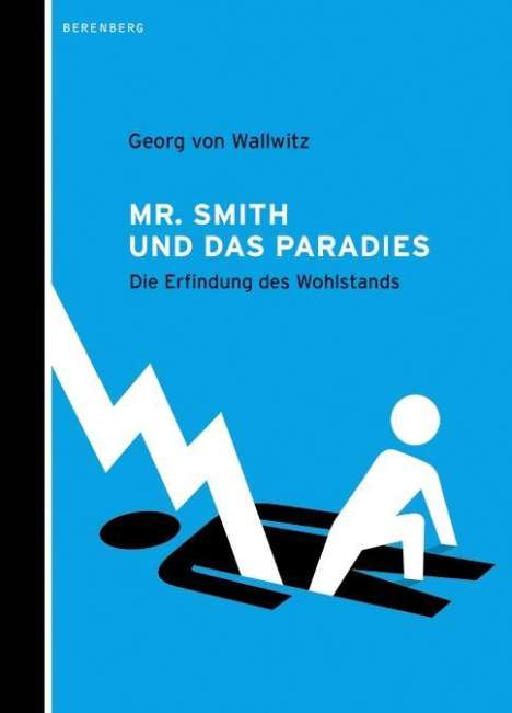 Georg von Wallwitz: von Wallwitz, G: Mr. Smith und das Paradies, Buch