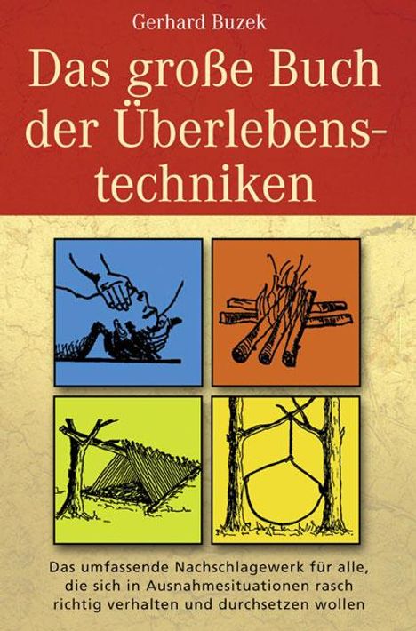 Gerhard Buzek: Das grosse Buch der Überlebenstechniken, Buch