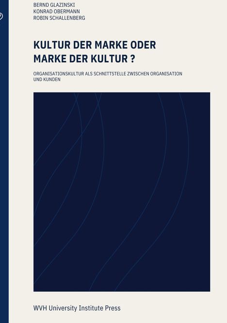 Bernd Glazinski: Kultur der Marke oder Marke der Kultur, Buch