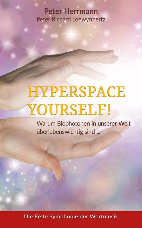 Peter Richard Loewynhertz: Loewynhertz, P: Hyperspace Your Self, Buch